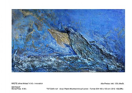 MIETBILDER “707 Delfin not“ Acryl, Plastik Mischtechnik auf Leinen Format: B/H 180 x 100 cm / 2012 € 2.376.-