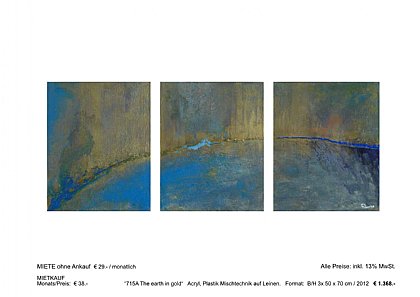 MIETBILDER “715A The earth in gold“ Acryl, Plastik Mischtechnik auf Leinen. Format: B/H 3x 50 x 70 cm / 2012 € 1.368.-