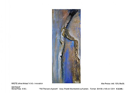 MIETBILDER “702 The bark of growth“ Acryl, Plastik Mischtechnik auf Leinen. Format: B/H 56 x 148 cm / 2011 € 2.340.-